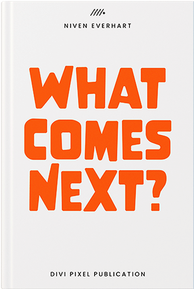 What comes next?
